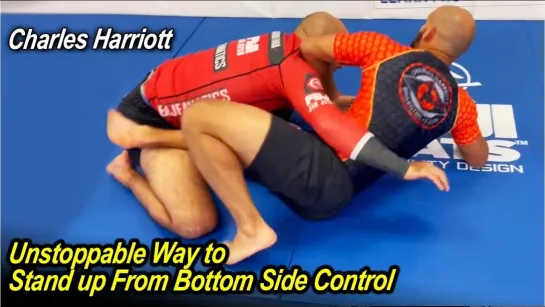 Charles Harriott - Unstoppable Way to Stand up From Bottom Side Control