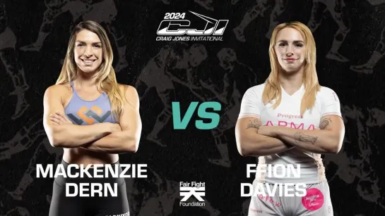 Mackenzie Dern vs Ffion Davies - CJI