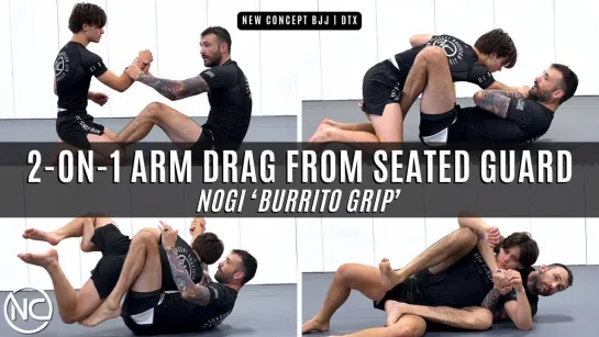 Caleb Flippin - 2-on-1 Arm Drag from Seated Guard ‘Burrito Grip’