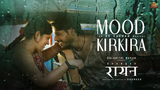 #RAAYAN - Mood Kirkira - Lyric Video (Hindi)