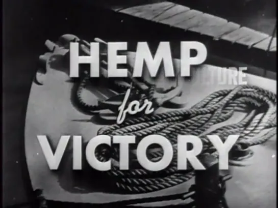 Hemp for Victory (Конопля для Победы, 1943) 720 ENG Документалльный