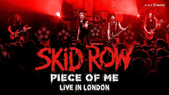 Skid Row - Piece Of Me | Live in London 2022 | 2024