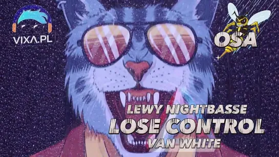 LEWY NIGHTBASSE - Lose Control VAN WHITE DEMO KLUBB MIX