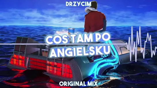 DRZYCIM - COŚ TAM PO ANGIELSKU