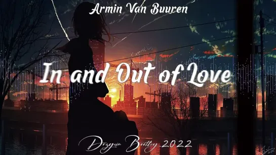 Armin van Buuren feat. Sharon den Adel - In And Out Of Love (Drzycim Bootleg 2022)