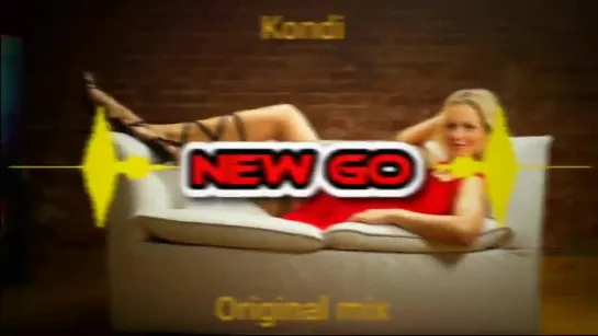 Kondi - New go ( Original mix )