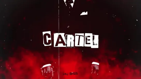 HU BISS - CARTEL (demo)