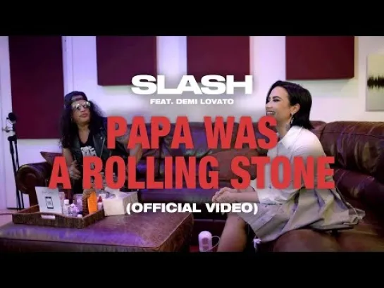 Slash feat. Demi Lovato - "Papa Was A Rolling Stone" (Official Video 2024)