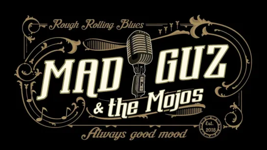 Mad Guz & the Mojos - "She's Dynamite"(2023)