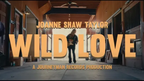 Joanne Shaw Taylor - "Wild Love" - Official Music Video (2023)