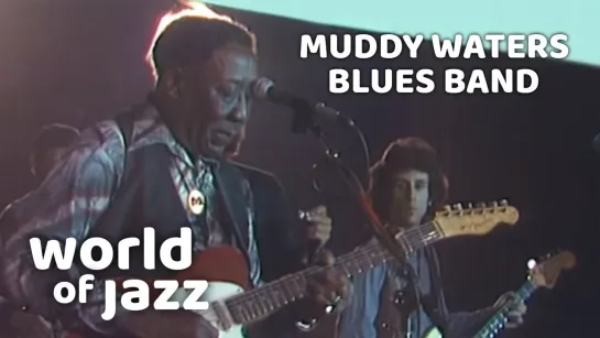 Muddy Waters Blues Band - Live At The North Sea Jazz Festival - World of Jazz (15.07.1979)