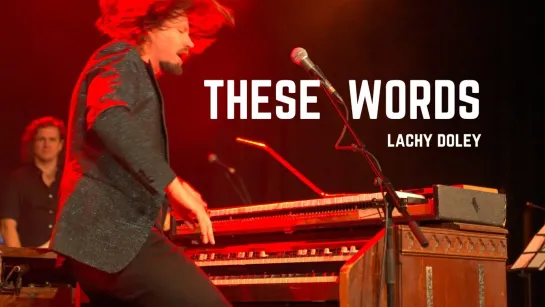 Lachy Doley - These Words (2023)