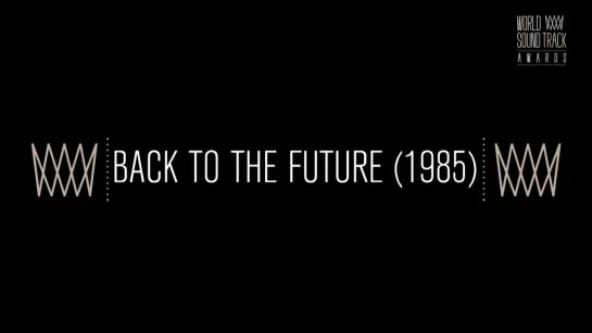 World Soundtrack Awards 2015 - Back To The Future by Alan Silvestri