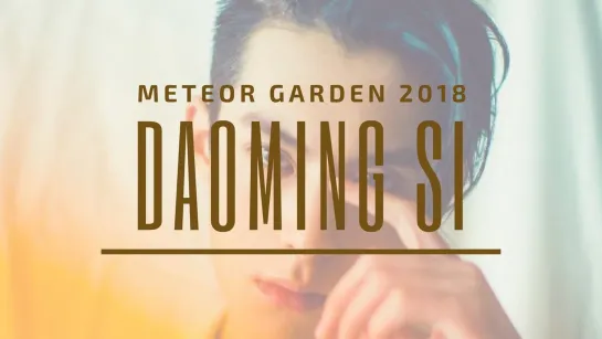 Meteor Garden 2018 (Даомин Си) - Like a river