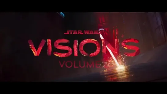 Трейлер ко второму тому "Звёздные войны: Видения / Star Wars: Visions"