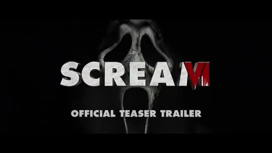 Первый тизер  "Крик 6 / Scream VI"