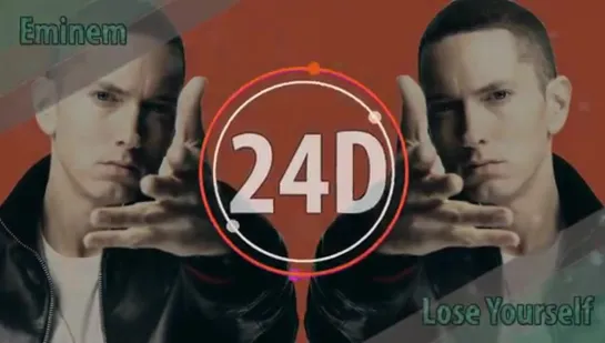 Eminem - Lose Yourself (24D AUDIO)🎧