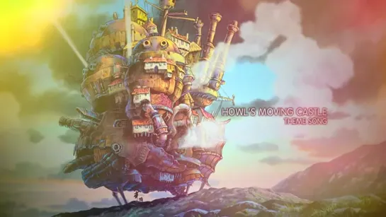 Howls Moving Castle [OST - Theme Song]