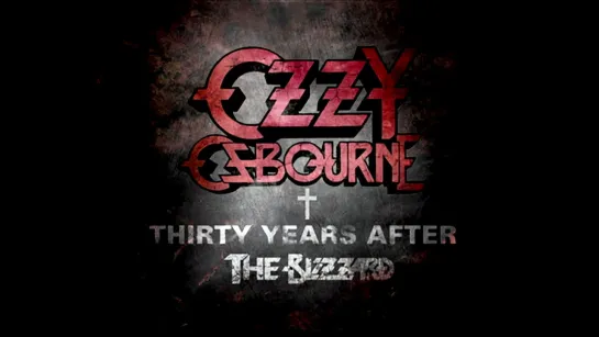 Ozzy Osbourne - 30 Years After the Blizzard