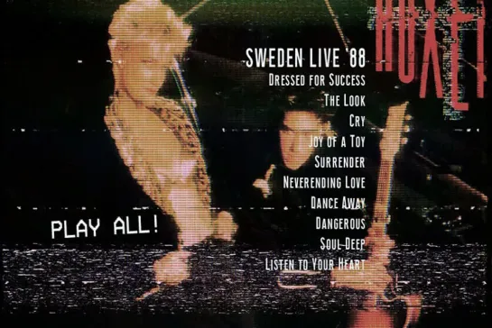 Roxette - Sweden Live ’88