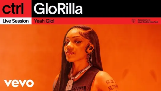 GloRilla - Yeah Glo! (Live Session) | Vevo ctrl