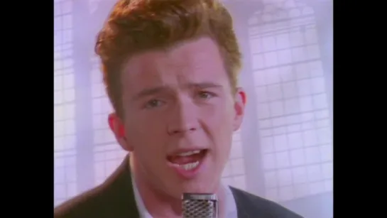 Rick Astley - Never Gonna Give You Up