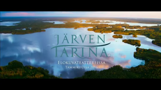 JÄRVEN TARINA -elokuvan trailer. Ensi-ilta 15.1.2016