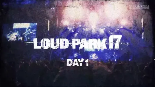 LOUD PARK 2017 DAY.1