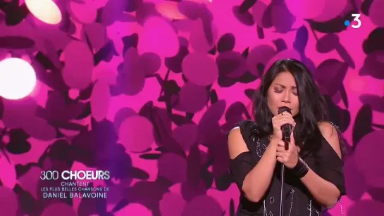 Anggun  "Vendeurs de larmes"  (300 Chœurs)