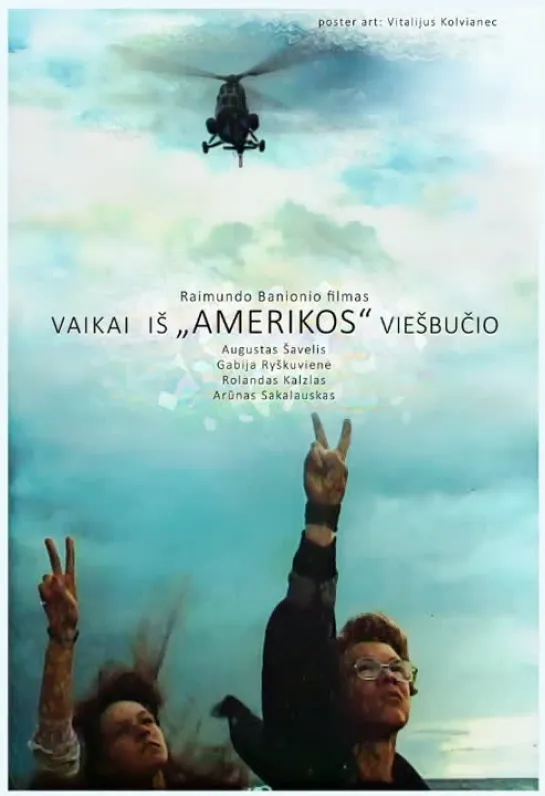 Vaikai is Amerikos viesbucio (1991) by Raimundas Banionis