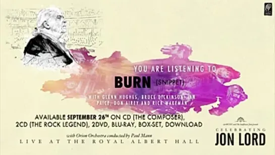 Burn feat. Glenn Hughes, Bruce Dickinson, Ian Paice, Don Airey and Rick Wakeman