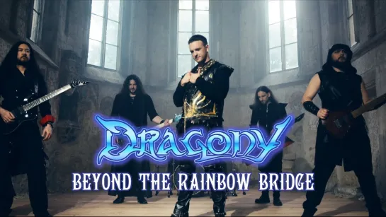 Dragony - Beyond The Rainbow Bridge [Official Videoclip] 2024