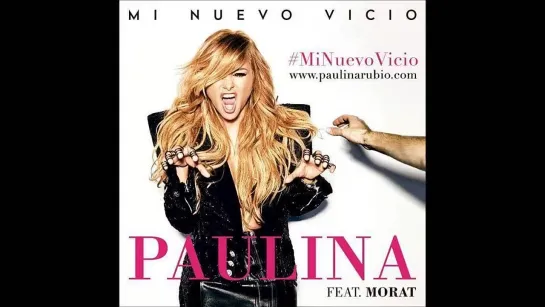 Эксклюзив от мексиканского Radio Disney. Paulina Rubio - "Mi Nuevo Vicio".