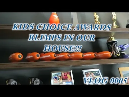 5 ВЛОГ - KIDS CHOICE AWARDS BLIMPS IN OUR HOUSE!! 26 мая 2016