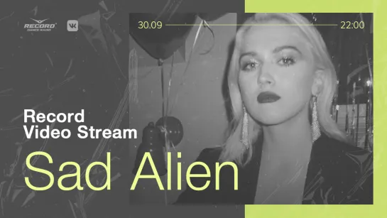 Record Video Stream | Sad Alien