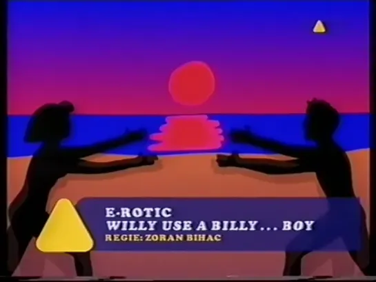 E-Rotic - Willy Use A Billy... Boy 1995