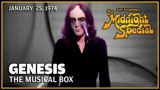 Genesis - The Musical Box | The Midnight Special