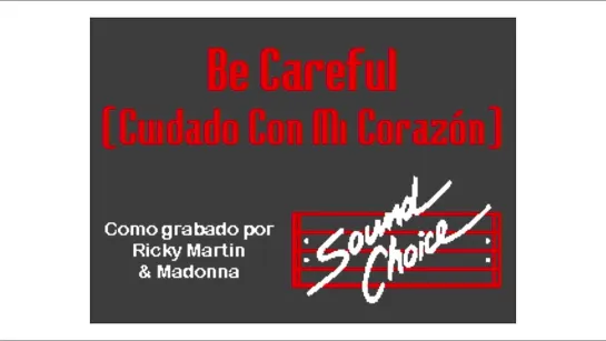 Ricky Martin  Madonna - Be Careful (Cudado Con Mi Corason) (караоке)