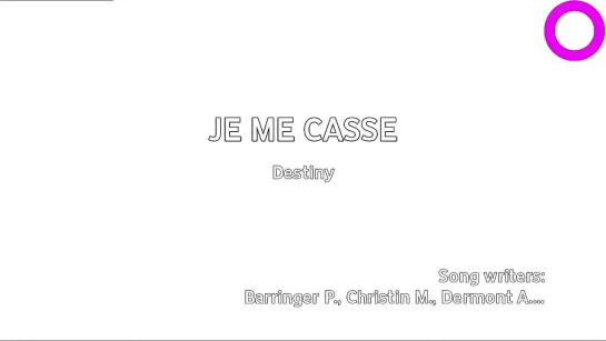 Destiny - Je Me Casse (караоке)