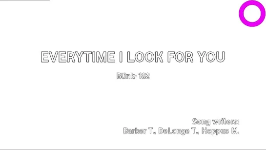 Blink-182 - Everytime I Look For You (караоке)