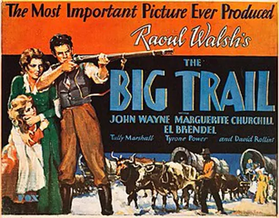 The Big Trail (1930) -1080p- John Wayne, Marguerite Churchill, Tyrone Power Sr., El Brendel