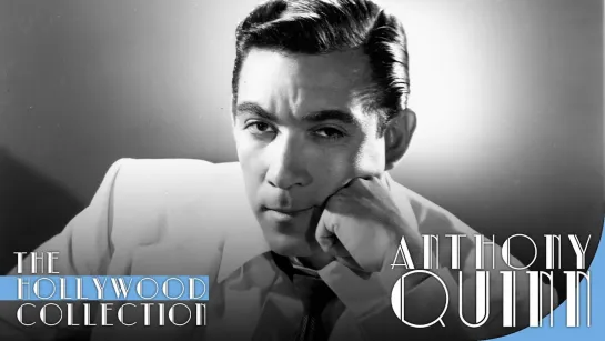 The Hollywood Collection | Anthony Quinn: An Original / Голливудская коллекция | Энтони Куинн: Оригинал (1990) - [DVO]