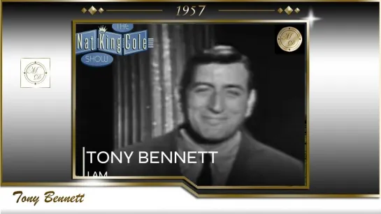 Tony Bennett Performs I Am ¦ The Nat King Cole Show  (October 1, 1957)