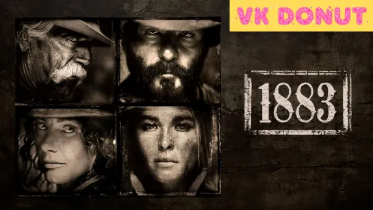 1883 (мини–сериал 2021) Трейлер