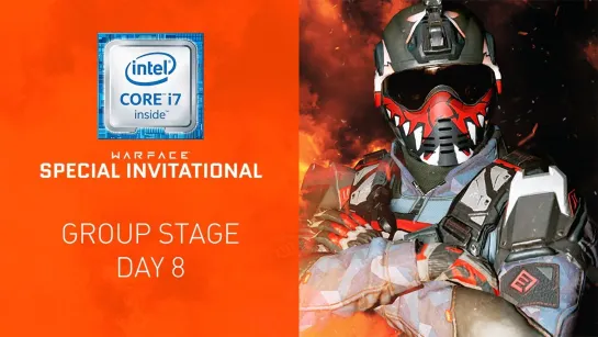 Warface Special Invitational: Group Stage. Day 8