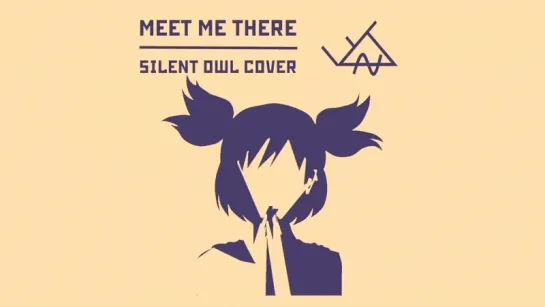 Meet me there silent owl cover