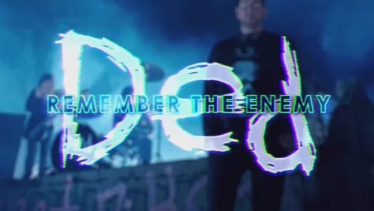 Ded - Remember The Enemy