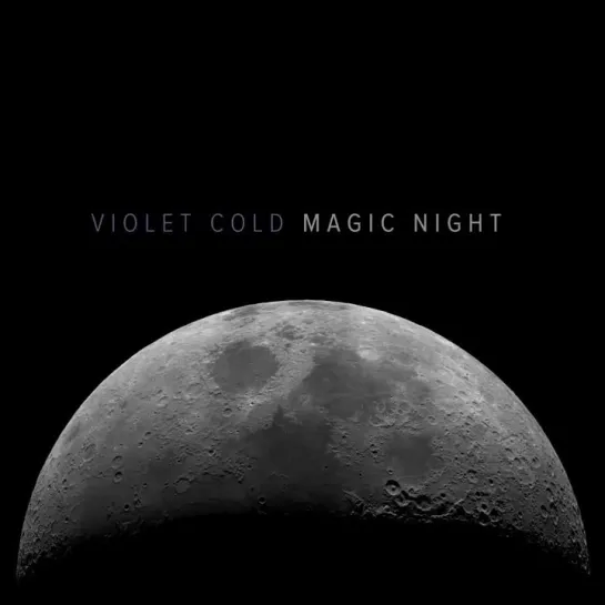 VIOLET COLD - Everything You Can Imagine Is Real...