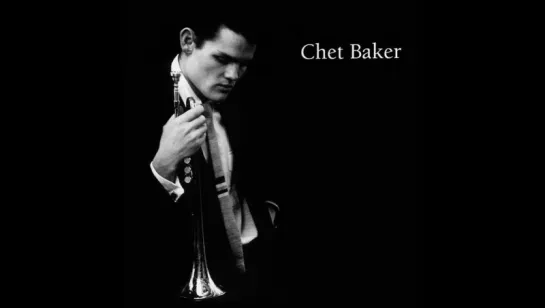 Chet Baker - Best Songs Of Chet Baker