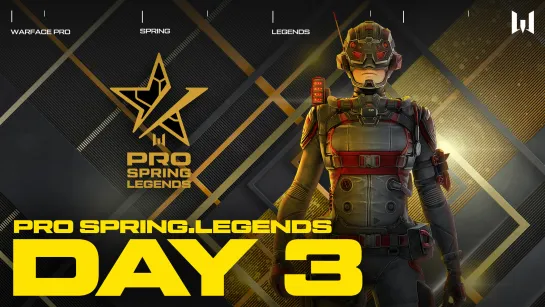 Турнир Warface PRO.Legends. Day 3